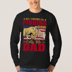 My Favorite Fishing Buddy Calls Me Dad Father's Da T-shirt
