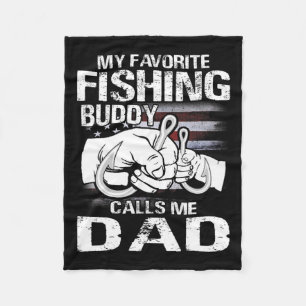 My Favorite Fishing Buddy Calls Me Dad Fleece Deken