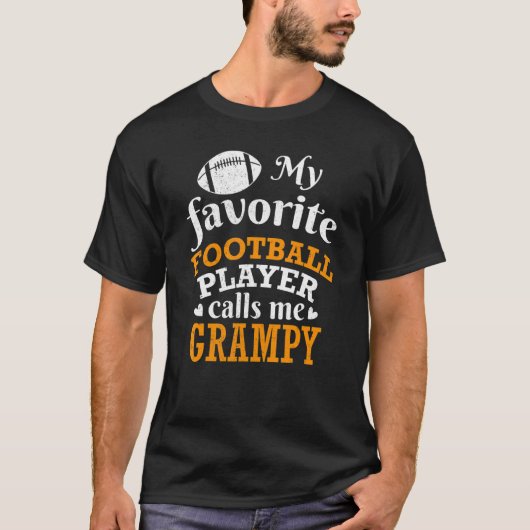 My Favorite Football Player Calls Me Grampy Thanks T-shirt (Voorkant)