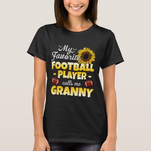 My Favorite Football Player Calls Me Granny  T-shirt (Voorkant)