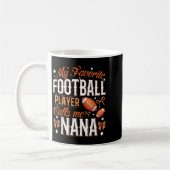 My Favorite Football Player Calls Me Nana Football Koffiemok (Links)