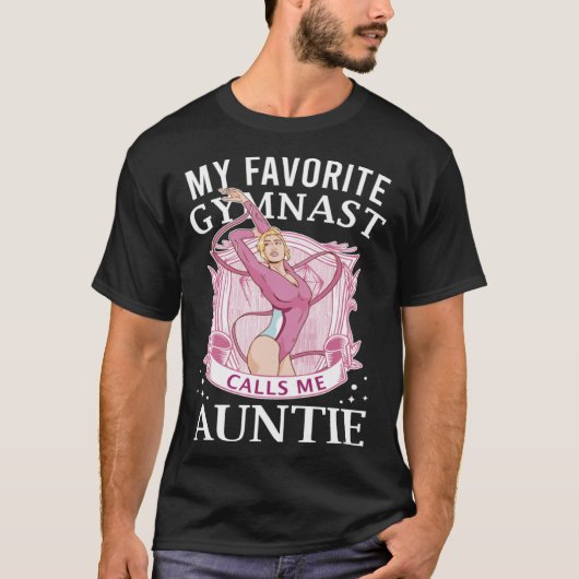 My Favorite Gymnast Calls Me Auntie For A Gymnasti T-shirt (Voorkant)