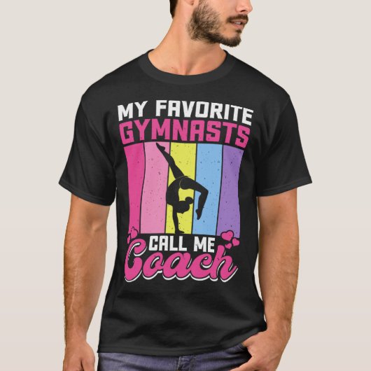 My Favorite Gymnasts Call Me Coach T-shirt (Voorkant)