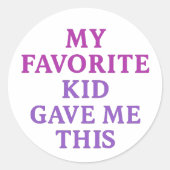 MY FAVORITE KID GAVE ME THIS – Sticker (Voorkant)