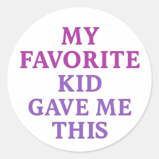 MY FAVORITE KID GAVE ME THIS – Sticker (Voorkant)