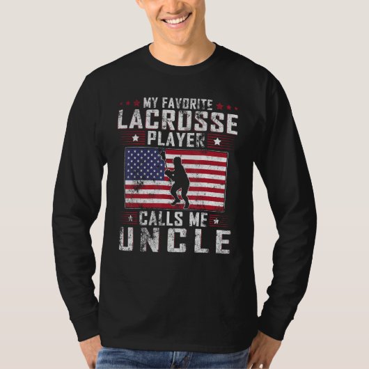 My Favorite Lacrosse Player Calls Me Uncle Father T-shirt (Voorkant)