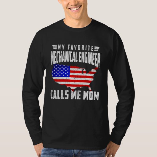 My Favorite Mechanical Engineer Calls Me Mom USA F T-shirt (Voorkant)