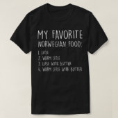 My favorite norwegian food lefse warm lefse lefse  t-shirt (Design voorkant)