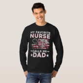 My Favorite Nurse Calls Me Dad  Fathers Day Papa T-shirt (Voorkant volledig)