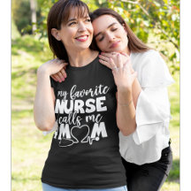My Favorite Nurse calls me Mom Funny Nurse