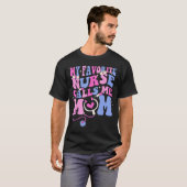 My Favorite Nurse Calls Me Mom Stethoscope Mother  T-shirt (Voorkant volledig)