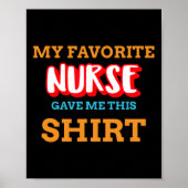 My Favorite Nurse Gave Me This Funny Medical Patie Poster (Voorkant)
