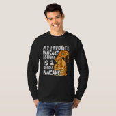 My Favorite Pancake Topping Is Two Additional Panc T-shirt (Voorkant volledig)