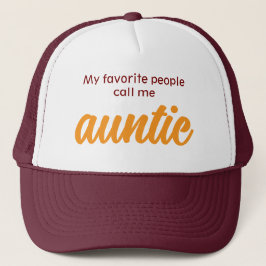 My Favorite People Call me Auntie Trucker Pet