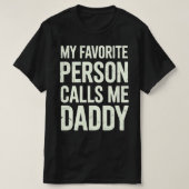 My Favorite People Call Me Dad T-shirt (Design voorkant)