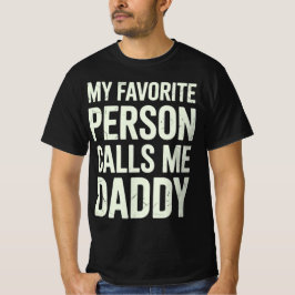 My Favorite People Call Me Dad T-shirt