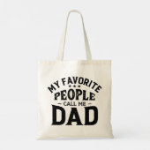 My Favorite People Call Me Dad Tote Bag (Achterkant)