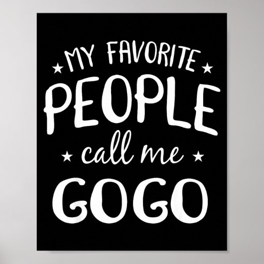 My Favorite People Call Me Gogo Funny Grandma Birt Poster (Voorkant)