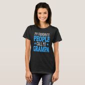 My Favorite People Call Me Grampa T-shirt (Voorkant volledig)