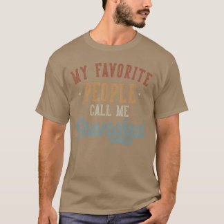 My Favorite People Call Me Grandad Funny Grandad B T-shirt