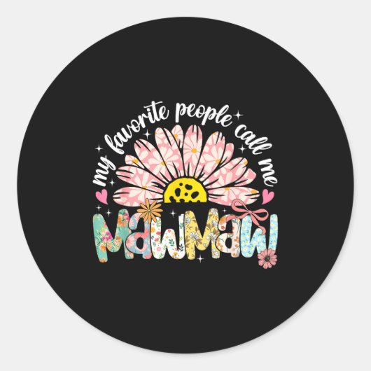 My Favorite People Call Me Mawmaw Mothers Day Girl Ronde Sticker (Voorkant)