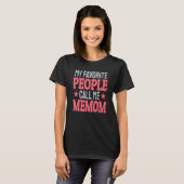 My Favorite People Call Me Memom   Grandma T-shirt (Voorkant volledig)