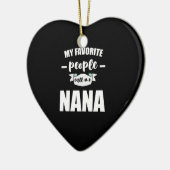 My Favorite People Call Me Nana Grandma Nana Keramisch Ornament (Links)