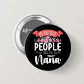 My Favorite People Call Me Nana Mother's Day Ronde Button 5,7 Cm (Voorkant /achterkant)