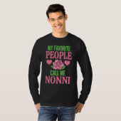 My Favorite People Call Me Nonni T-shirt (Voorkant volledig)
