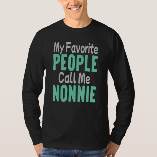 My Favorite People Call Me Nonnie 1 T-shirt (Voorkant)