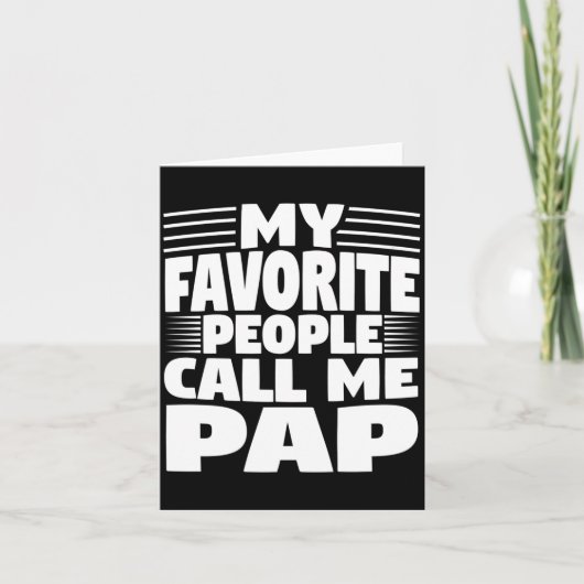 My Favorite People Call Me Pap Funny Gift Kaart (Voorkant)