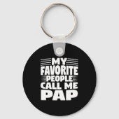 My Favorite People Call Me Pap Funny Gift  Sleutelhanger (Voorkant)