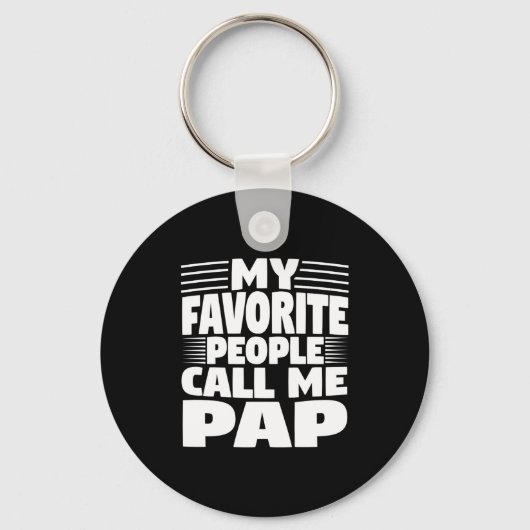 My Favorite People Call Me Pap Funny Gift  Sleutelhanger (Voorkant)