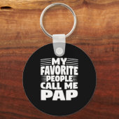 My Favorite People Call Me Pap Funny Gift  Sleutelhanger (Voorkant)
