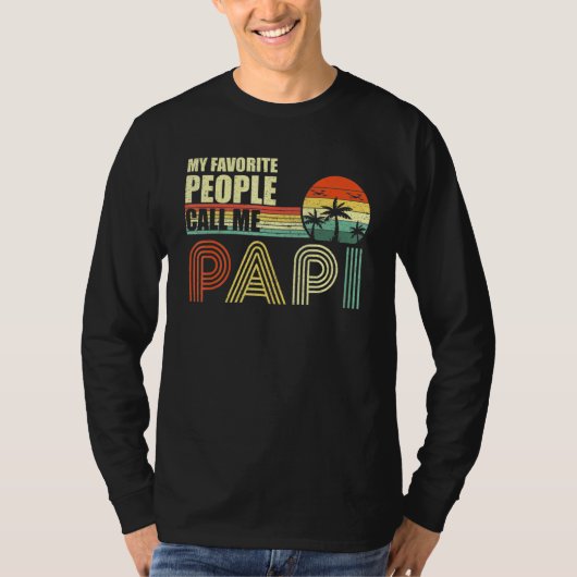 My Favorite People Call Me Papa Father T-shirt (Voorkant)