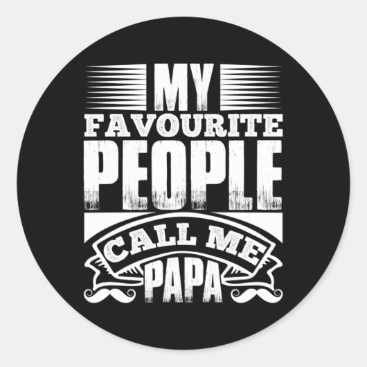 My Favorite People Call Me Papa Ronde Sticker (Voorkant)