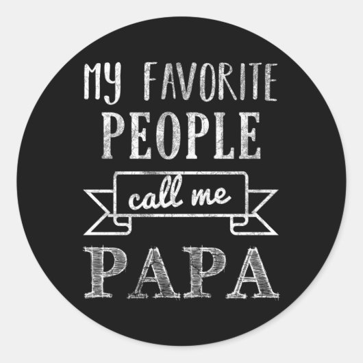 My Favorite People Call Me Papa Ronde Sticker (Voorkant)
