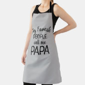 My Favorite People Call Me Papa Schort (Insitu)