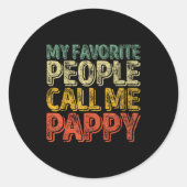 My Favorite People Call Me Pappy Shirt Funny Chris Ronde Sticker (Voorkant)