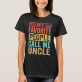 My Favorite People Call Me Uncle Men Retro  Father T-shirt (Voorkant)