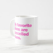 My favorite plans are cancelled plans koffiemok (Voorkant links)