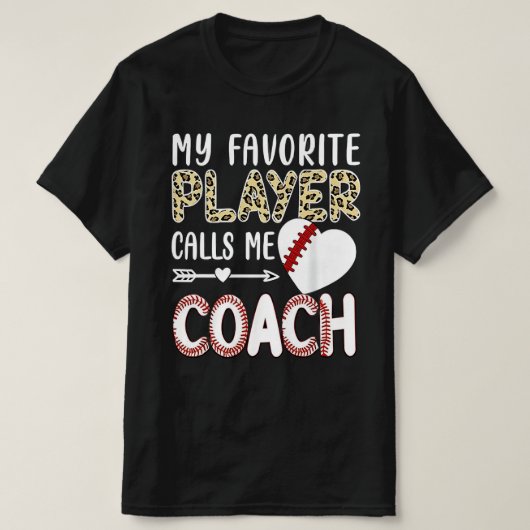 My Favorite Player Calls Me Coach Baseball Heart T-shirt (Design voorkant)