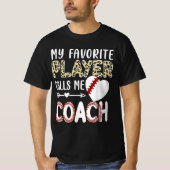 My Favorite Player Calls Me Coach Baseball Heart T-shirt (Voorkant)