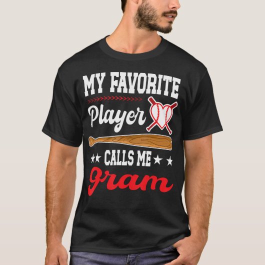 My Favorite Player Calls Me Gram Baseball Mother'S T-shirt (Voorkant)