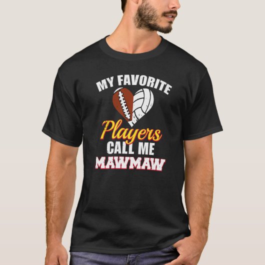 My Favorite Players Call Me MawMaw Football Volley T-shirt (Voorkant)