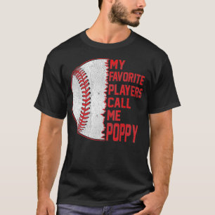 My Favorite Players Call Me Poppy Baseball Fathers T-shirt