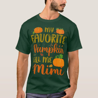 My Favorite Pumpkin Call Me Mimi Pumpkin Spice Fal T-shirt