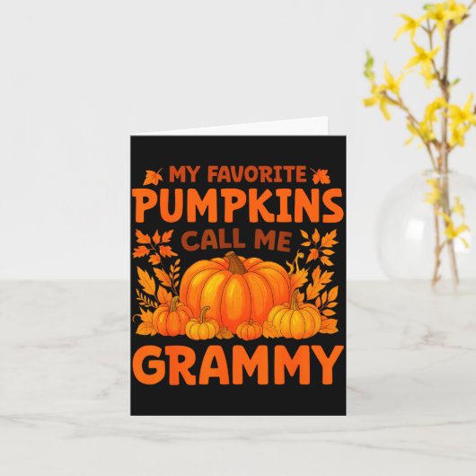 My Favorite Pumpkins Call Me Grammy Thanksgiving  Kaart (Gele Bloem)