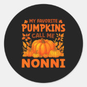 My Favorite Pumpkins Call Me Nonni Thanksgiving  Ronde Sticker (Voorkant)