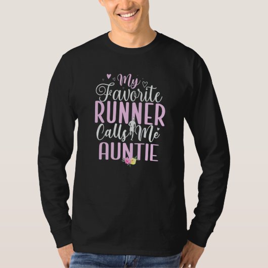 My Favorite Runner calls me Aunt Cute T-shirt (Voorkant)